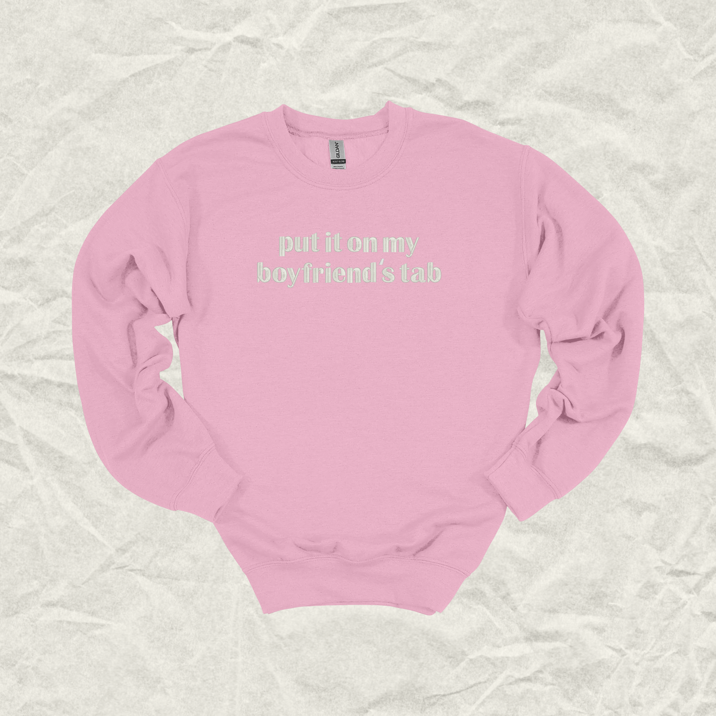 Put It On My Boyfriend's Tab Crew