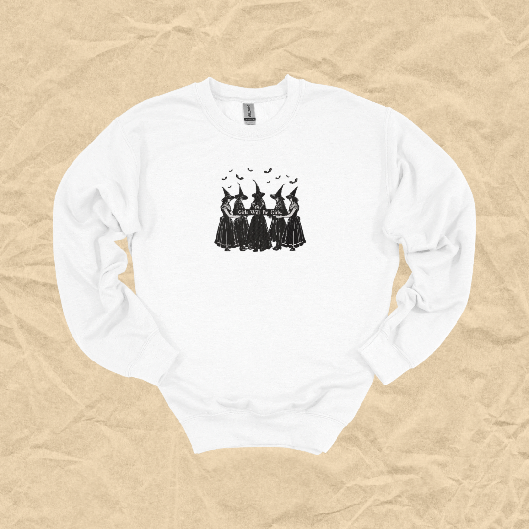 Girls Will Be Girls Embroidered Crewneck