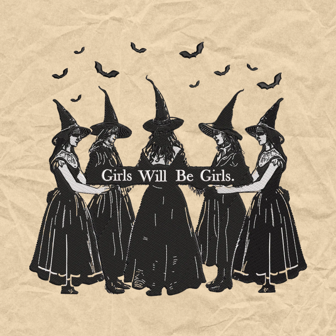 Girls Will Be Girls Embroidered Crewneck