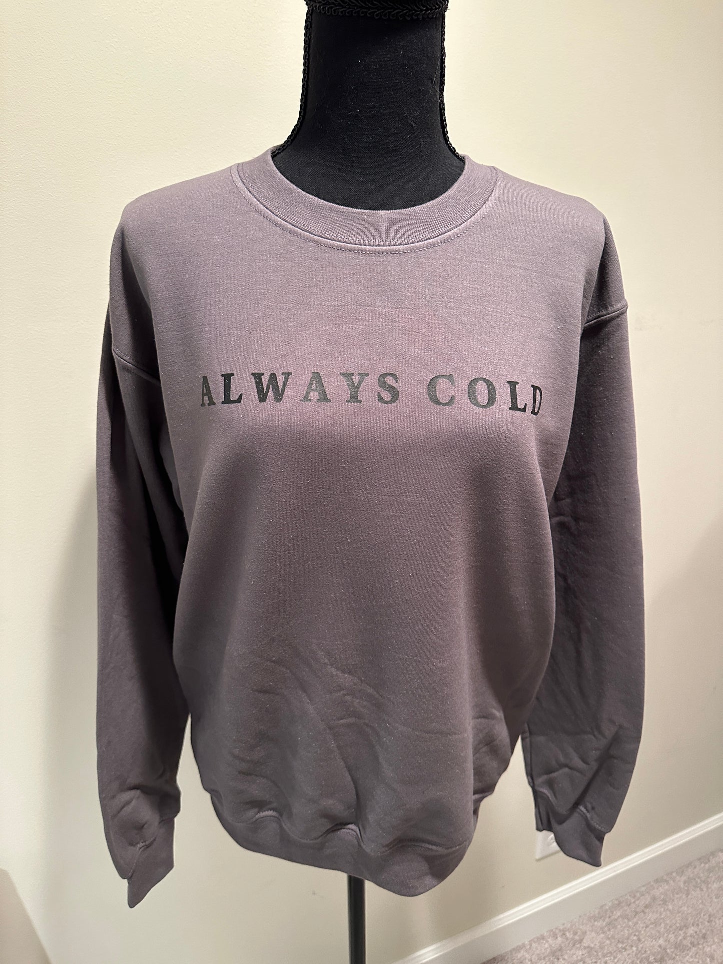 "Always Cold" Crew