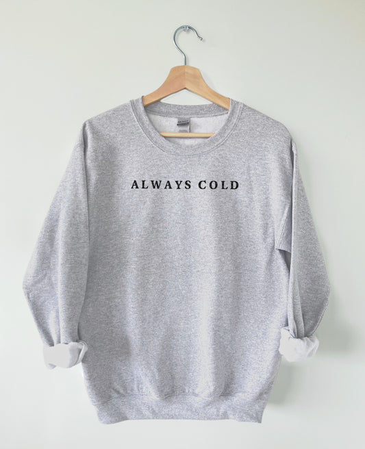 "Always Cold" Crew