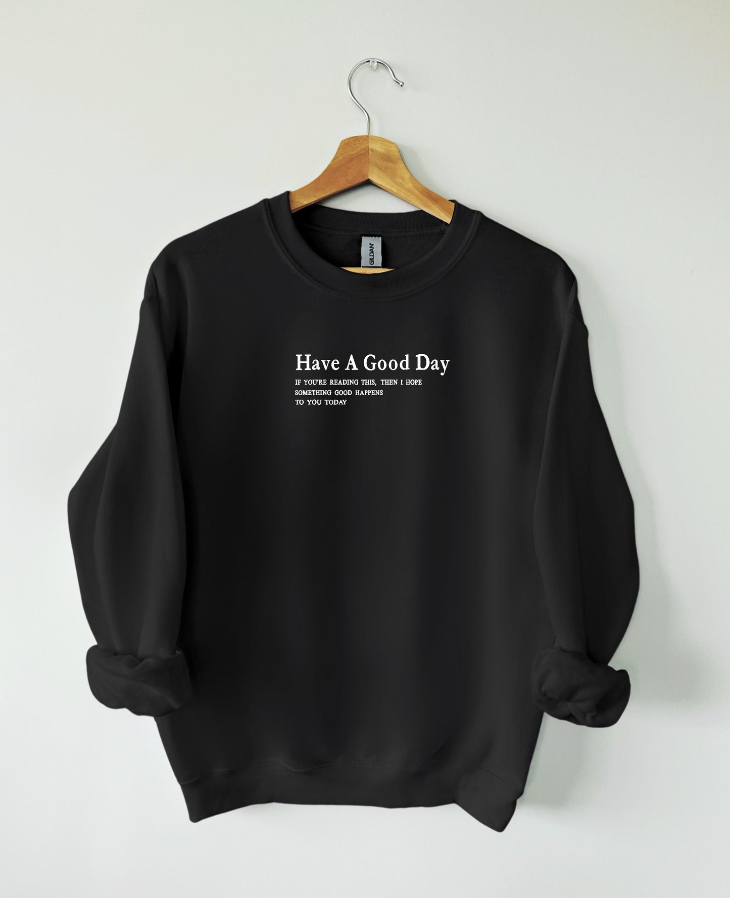 "Have A Good Day Today" Crew