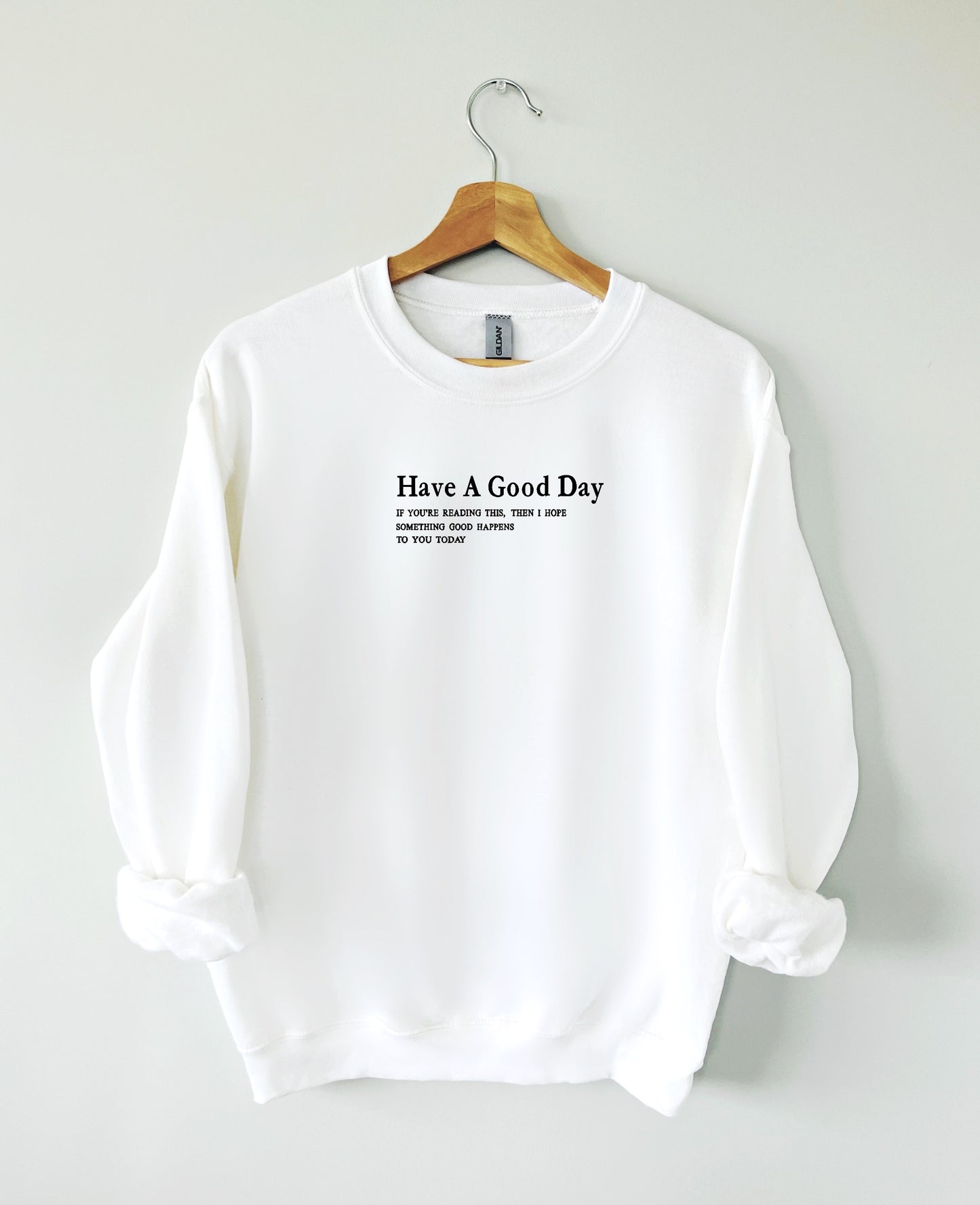 "Have A Good Day Today" Crew