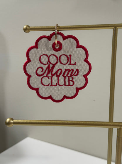 Cool Moms Club Charm  - Custom Embroidered Keychain Tag