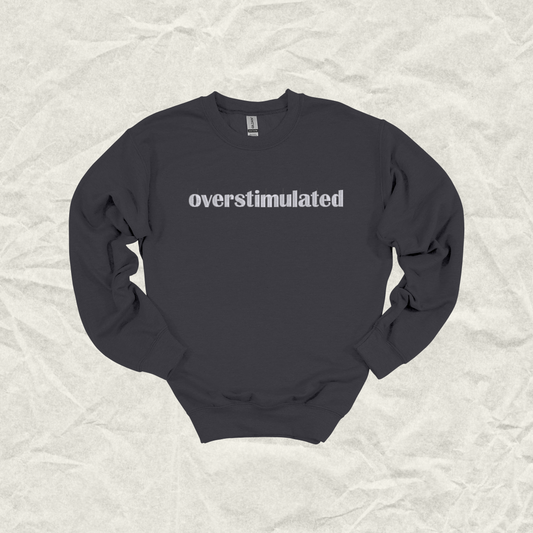 Overstimulated