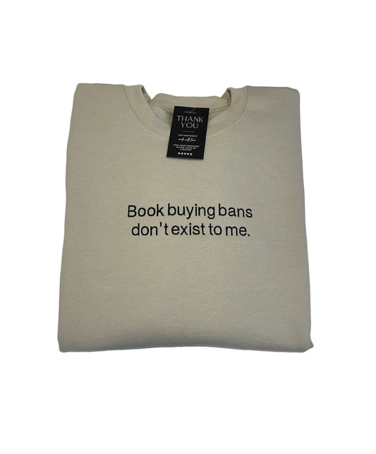 Book buying bans don't exist to me. Crew