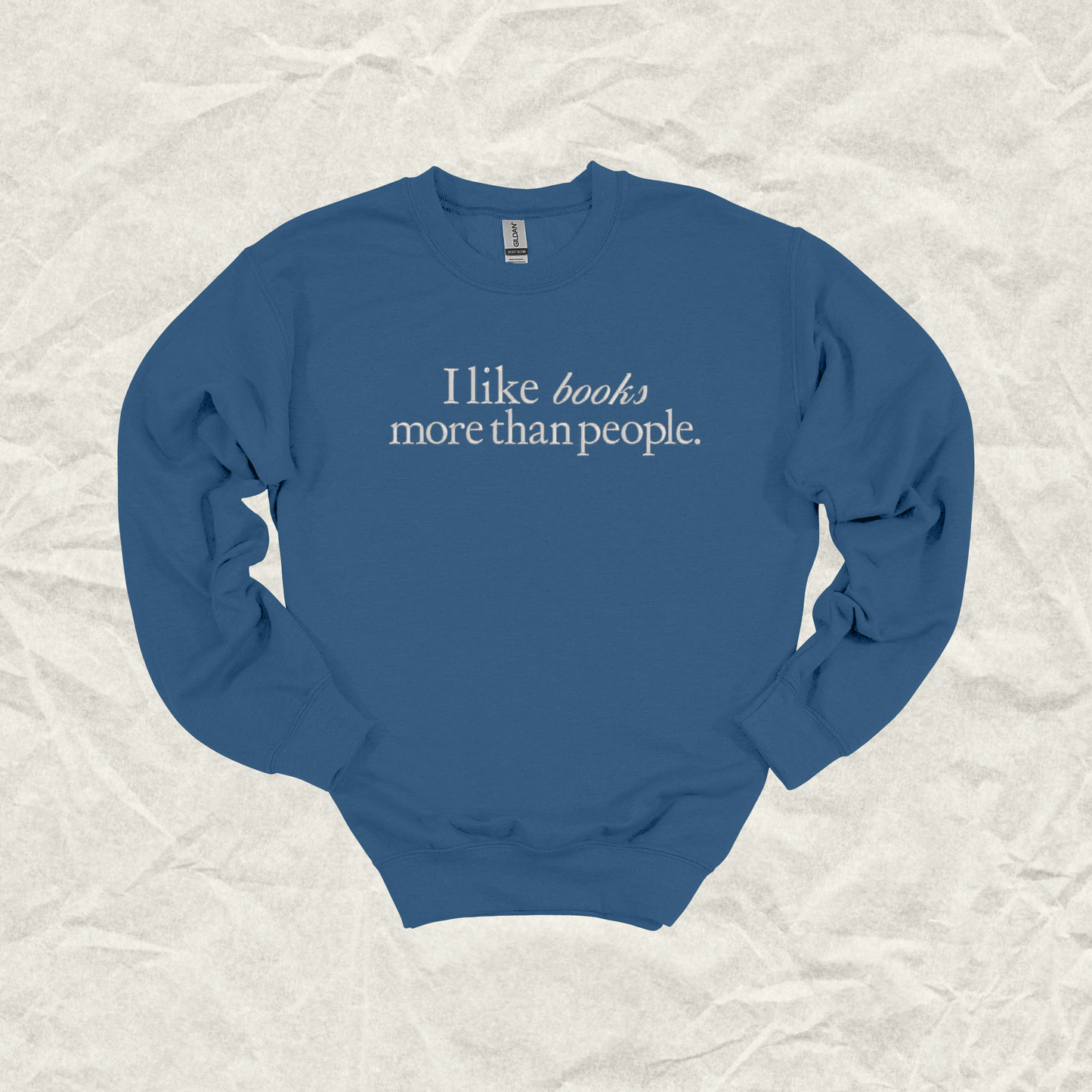 I Like Books More Than People Crew