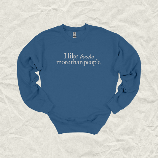 I Like Books More Than People Crew