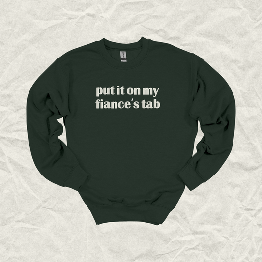 Put It On My Fiance's Tab Crew