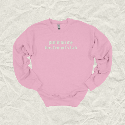 Put It On My Boyfriend's Tab Crew