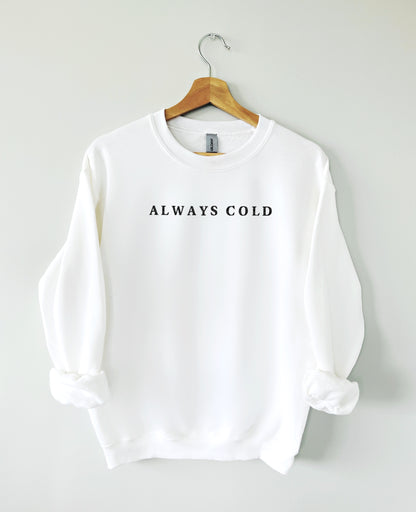 "Always Cold" Crew