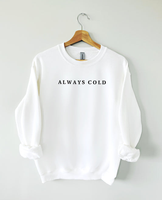 "Always Cold" Crew