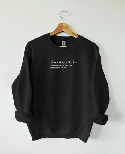 "Have A Good Day Today" Crew