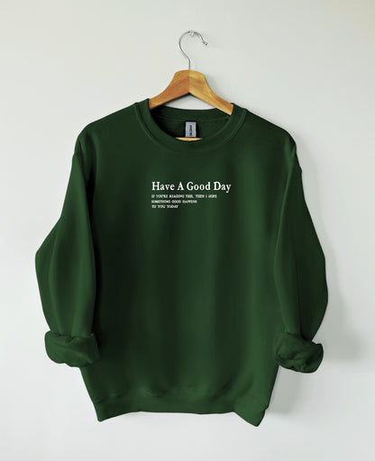 "Have A Good Day Today" Crew