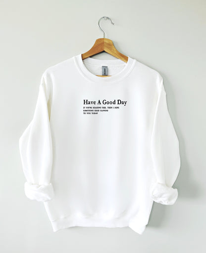 "Have A Good Day Today" Crew
